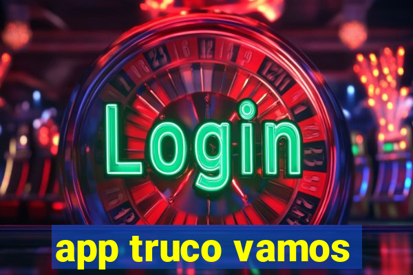 app truco vamos